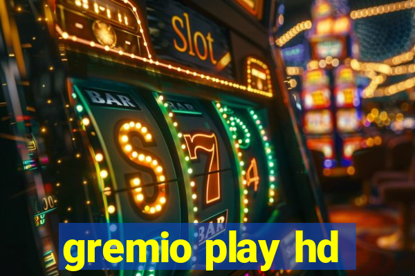 gremio play hd